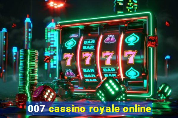 007 cassino royale online